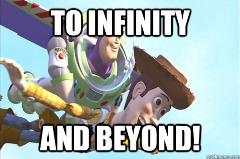 to infinity and beyond correct